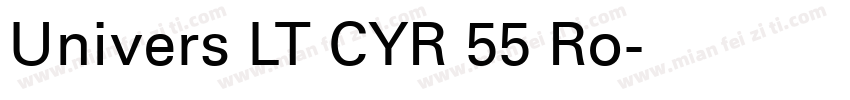 Univers LT CYR 55 Ro字体转换